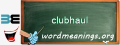 WordMeaning blackboard for clubhaul